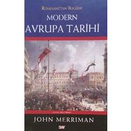Rönesans’tan Bugüne Modern Avrupa Tarihi (Ciltli) - John Merriman