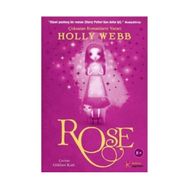 ROSE - HOLLY WEBB
