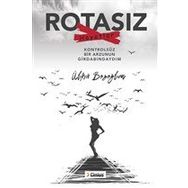 Rotasız Hayatlar - Ülkü Bozoğlan