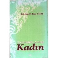 RÂŞİD HALIFELER DEVRINDE KADIN - RIZA SAVAŞ