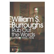 Rub Out the Words: Letters 1959-1974