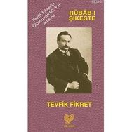 RUBAB-I ŞIKESTE - TEVFIK FIKRET