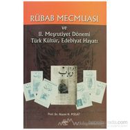 RÜBAB MECMUASI VE II. MEŞRUTİYET DÖNEMİ TÜRK KÜLTÜR EDEB.HAYATI - NAZIM H. POLAT