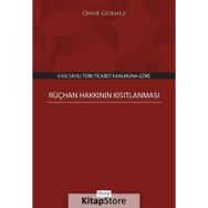 Rüçhan Hakkının Kısıtlanması - Onur Görmez