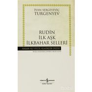 RUDIN -İLK AŞK- İLKBAHAR SELLERI (CILTLI) - IVAN SERGEYEVİÇ TURGENYEV
