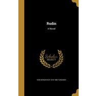 Rudin - İlk Aşk - İlkbahar Selleri - Ivan Sergeyeviç Turgenyev