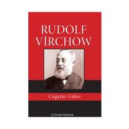 Rudolf Virchow - Çağatay Güler