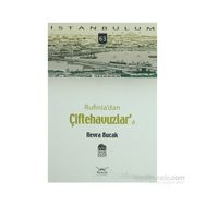RUFINIADAN ÇİFTEHAVUZLARA - NEVRA BUCAK