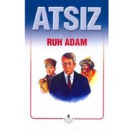 Ruh Adam - Hüseyin Nihal Atsız