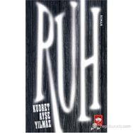 RUH - KUDRET AYŞE YILMAZ