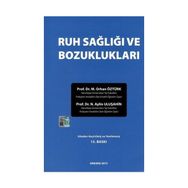 Ruh Sağlığı ve Bozuklukları - M. Orhan Öztürk Prof. Dr. N. Aylin Uluşahin Nur Uluşahin