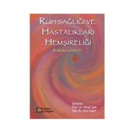 Ruh Sağlığı ve Hastalıkları Hemşireliği - Olcay Çam Esra Engin
