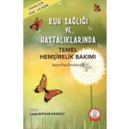 Ruh Sağlığı ve Hastalıklarında Temel Hemşirelik Bakımı - Ankara Nobel Tıp Kitabevi