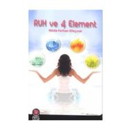Ruh ve 4 Element - Nilda Ferhan Efeçınar