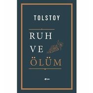 Ruh ve Ölüm - Lev Nikolayeviç Tolstoy
