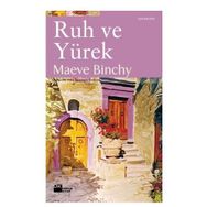 RUH VE YÜREK - MAEVE BINCHY