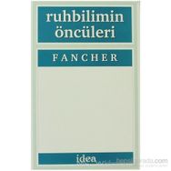 RUHBILIMIN ÖNCÜLERI - RAYMOND E. FANCHER