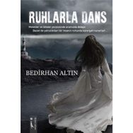 Ruhlarla Dans - Bedirhan Altın
