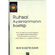 Ruhsal Aydınlanmanın Basitliği - Roy Eugene Davis