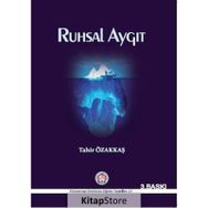 Ruhsal Aygıt -Tahir Özakkaş