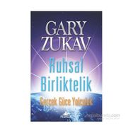 Ruhsal Birliktelik - Gary Zukav