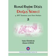 Ruhsal Rahime Düşüş ve Doğuş Süreci - Ahmet Çorak