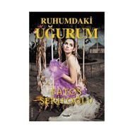 RUHUMDAKI UĞURUM - FATOŞ ŞERİFOĞLU