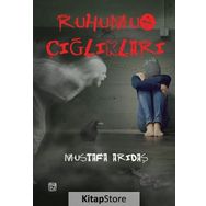 Ruhumun Çığlıkları - Mustafa Arıdaş
