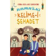 Ruhumun İlacı Kelime-i Şehadet - Kübra Hülya Arıcı Sorrentino