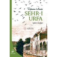 Ruhumun Masalı Şehr-i Urfa - Şahin Doğan
