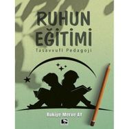 Ruhun Eğitimi - Rukiye Merve Ay