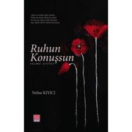 Ruhun Konuşsun - Nefise Kıyıcı