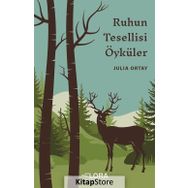Ruhun Tesellisi Öyküler - Julia Ortay