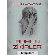Ruhun Zikirleri - İdris Ayayna