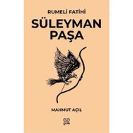 Rumeli Fatihi Süleyman Paşa Mahmut Açıl