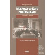Rus Arşivlerine Göre Moskova ve Kars Konferansları - Natalya Çerniçenkina