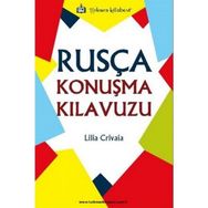 Rusça Konuşma Kılavuzu - Lilia Crivaia