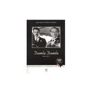 RUŞEN EŞREF ÜNAYDIN - DAMLA DAMLA İSTİKLAL YOLUNDA BAYRAĞIMIZ - RUŞEN EŞREF ÜNAYDIN