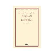 RUSLAN VE LUDMILA - ALEKSANDR SERGEYEVİÇ PUŞKİN