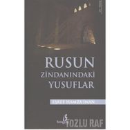 RUSUN ZİNDANINDAKİ YUSUFLAR - EŞREF HAMZA İNAN (ISBN:9786353280900)