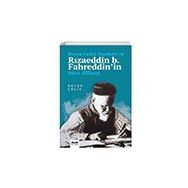 Rusya Cedid Hareketi ve Rızaeddin b. Fahreddinin Fıkıh Anlayışı - Recep Çelik