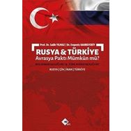 Rusya ve Türkiye Avrasya Paktı Mümkün mü? - Salih Yılmaz