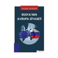 Rusya'nın Avrupa Siyaseti - Emrullah Ataseven