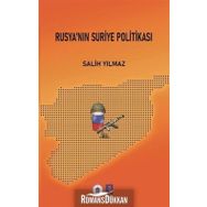 Rusya'nın Suriye Politikası - Salih Yılmaz