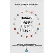Rutinini Değiştir Hayatın Değişsin! - Michelle D. Seaton