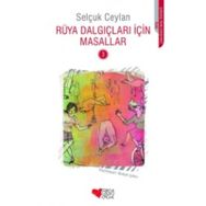 Rüya Dalgıçları İçin Masallar 3 - Selçuk Ceylan