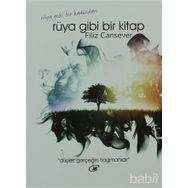 RÜYA GIBI BIR KITAP DÜŞLER GERÇEĞIN FRAGMANIDIR - FILIZ CANSEVER