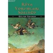 RÜYA YORUMLARI SÖZLÜĞÜ - GÜLTEN SUVEREN