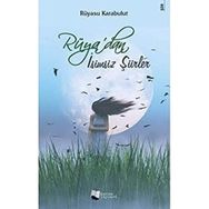 Rüya'dan İsimsiz Şiirler Rüyasu Karabulut