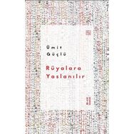 Rüyalara Yaslanılır Ketebe Yayınları